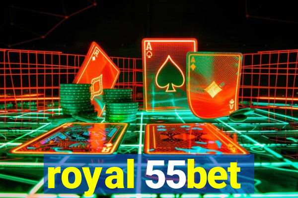 royal 55bet